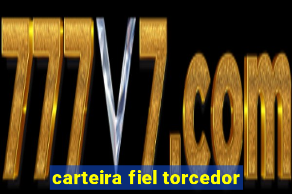 carteira fiel torcedor